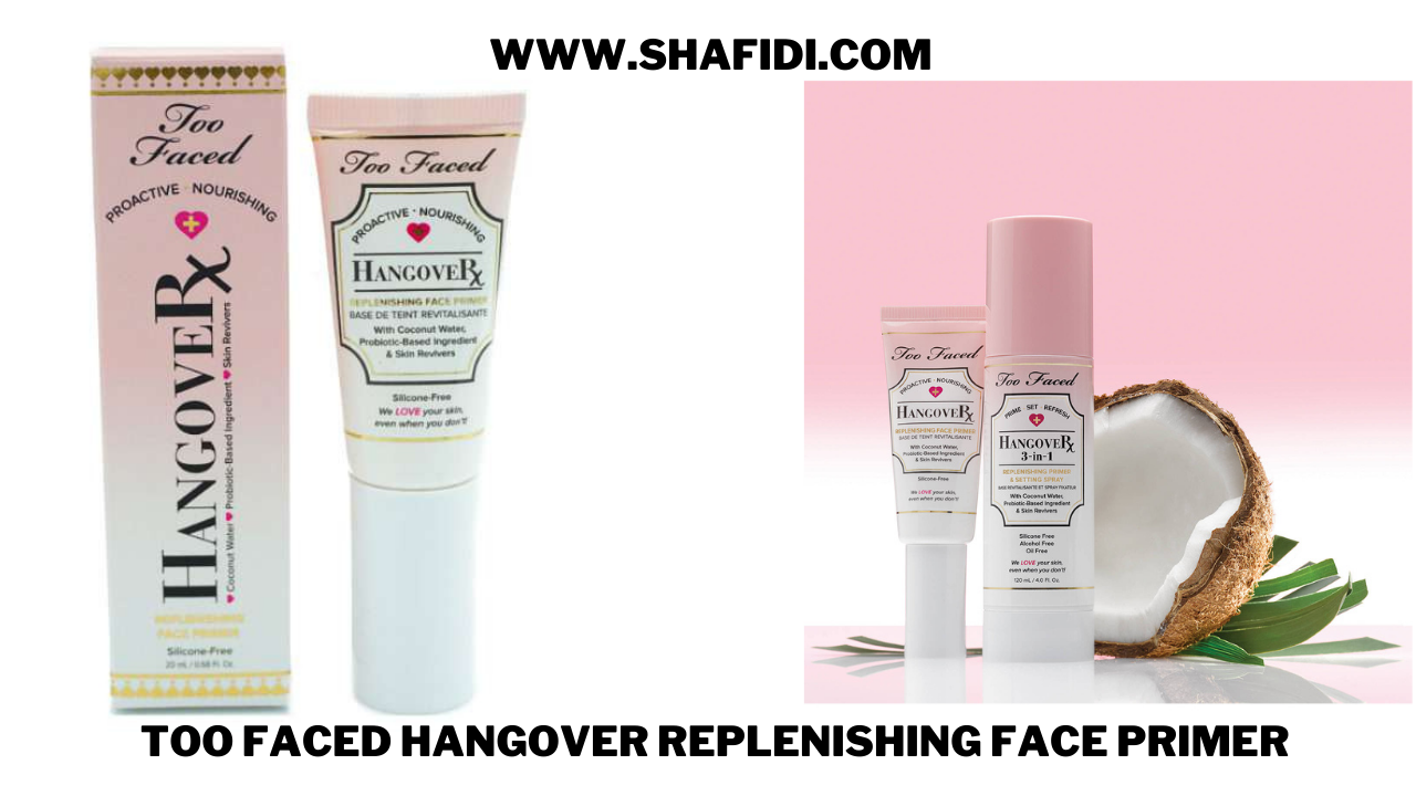 A) TOO FACED HANGOVER REPLENISHING FACE PRIMER